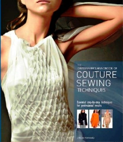 THE DRESSMAKER’S HANDBOOK OF COUTURE SEWING TECHNIQUES