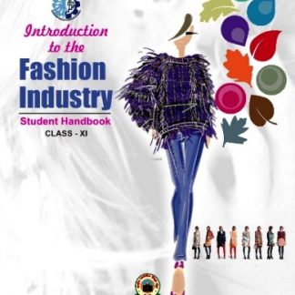 INTRODUCTION TO THE FASHION INDUSTRY: Student Handbook
