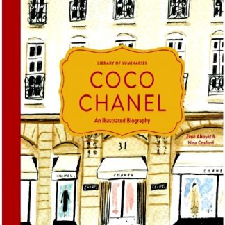 COCO CHANEL: An Illustrative Biography