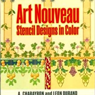 ART NOUVEAU: Stencil Designs in Color