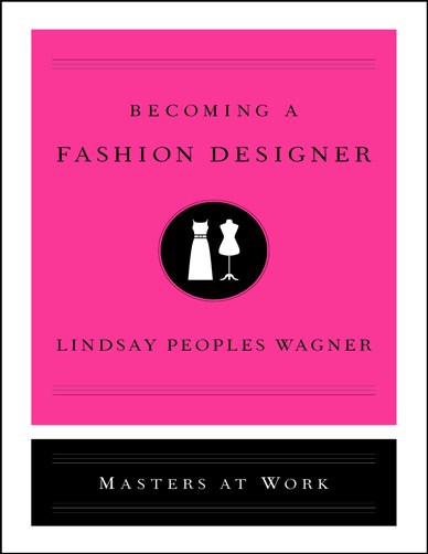 BECOMING A FASHION DESIGNER: Masters at Work