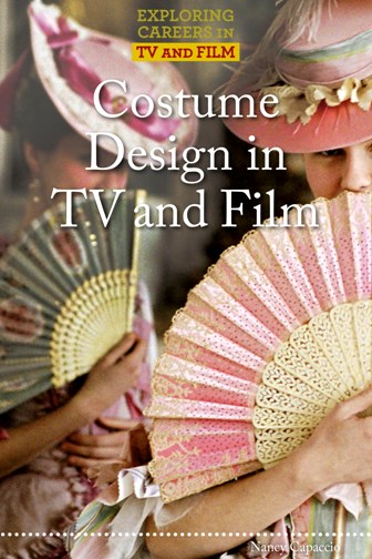 EXPLORING CAREERS IN TV AND FILM: Costume Design in TV and Film