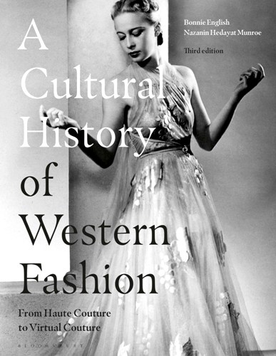 A CULTURAL HISTORY OF WESTERN FASHION: From Haute Couture to Virtual Couture