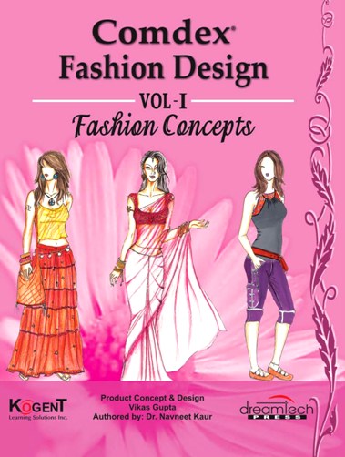 COMDEX FASHION DESIGN VOLUME – I: Fashion Concepts