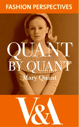 QUANT BY QUANT: The Autobiography of Mary Quant