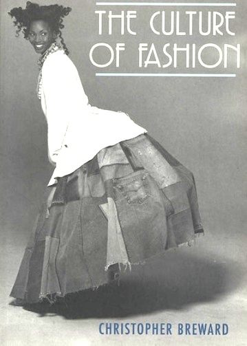 THE CULTURE OF FASHION: A New History of Fashionable Dress